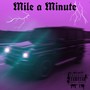 Mile a Minute (Explicit)