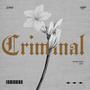 criminal (feat. Eyyo) [Explicit]