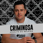 Assalto Ou Recaída (Criminosa)