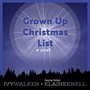 Grown up Christmas List (feat. Elaine Krell)