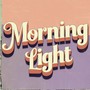 Morning Light