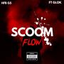 Scoom Flow (feat. Glok) [Explicit]