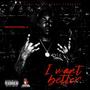 I Want Better (Explicit)