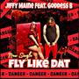 Fly Like Dat (feat. Goddess B) [Explicit]