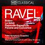 Ravel in High Definition: Boléro, La Valse, Rapsodie Espagnole, Pavane and Concertos