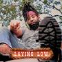 Laying Low (Explicit)