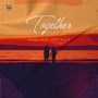 Together (feat. Highhillz)