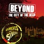 Beyond the City of the Dead