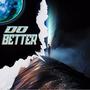 Do Better (feat. Hughe$) [Explicit]
