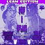 Drip & Splash Lean Edition Chopped & Screwed (Explicit)