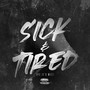 Sick & Tired (Explicit)