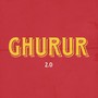 Ghurur 2.0