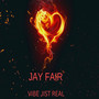 Vibe Jist Real (Explicit)