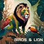 Birds & Lion