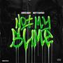 Not my slime (feat. Matti Baybee) [Explicit]