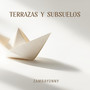 Terrazas y Subsuelos