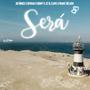 Sera (feat. De Prince, Keysiar, Jc El Capo, Kenny & Frank The Lion)