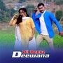 Dil Banke Deewana