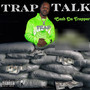 Trap Talk (Explicit)