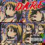 D.A.R.E. (Explicit)