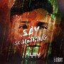 Say Something (Alev Remix)