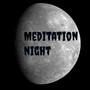 Meditation Night