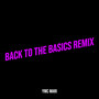 Back to the Basics (Remix) [Explicit]