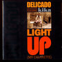 Light Up (My Cigarette) (Single)