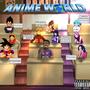 Anime World (Explicit)