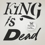 King is Dead (Explicit)