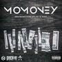 Mo Money (feat. O.G. & DSEL) [Explicit]