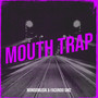 Mouth Trap