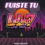 Fuiste Tu