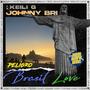 Peligro, Brasil Love (feat. Keyli G) [Explicit]