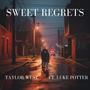 Sweet Regrets (feat. Luke Potter)