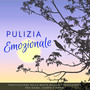 Pulizia Emozionale - Purificazione della Mente, Musica Purificatrice per Anima, Corpo e Mente