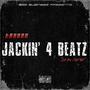 Jackin' For Beats (Explicit)