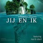 Jij En Ik (feat. Ilse Tonn & Robert Weber)