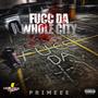 Fucc Da Whole City (Explicit)