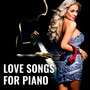 Love Songs for Piano