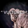 Vultures (Explicit)