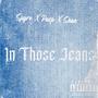 In Those Jeans (feat. YungSpyro Daprophet & Shae Butta) [Explicit]