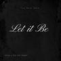 Let it Be (feat. Ashyamusic & Thecoolrapper) [Explicit]