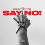 Say No! (Explicit)