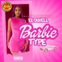 Barbie Type (Explicit)