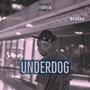 UnderDog (feat. Schlish) [Explicit]