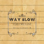 Way Slow, Vol. 1