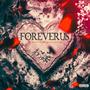 FOREVERUS (feat. Lexxis) [Explicit]