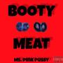 Booty Meat (Explicit)