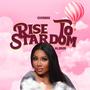 Rise To Stardom (Explicit)